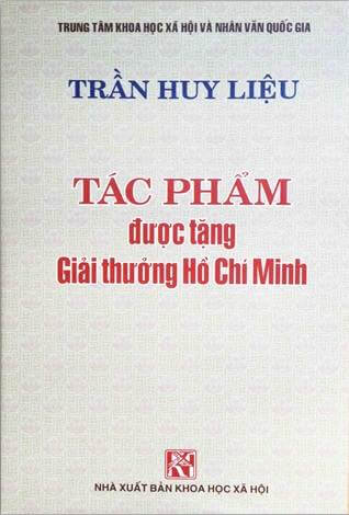 Trần Huy Liệu - Tác phẩm được tặng giải thưởng Hồ Chí Minh - Atabook.com