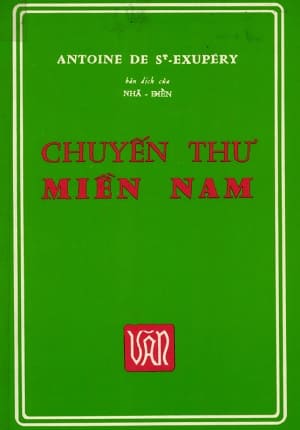 Chuyến thư miền Nam (Tập san Văn, Sài Gòn, 1967) - Antoine De Saint-Exupéry, dịch giả Nhã Điển, 143 trang | Atabook.com