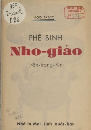 Phê bình Nho giáo Trần Trọng Kim (NXB Mai Lĩnh, Hà Nội, 1940) - Ngô Tất Tố, 75 trang | AtaBook.com