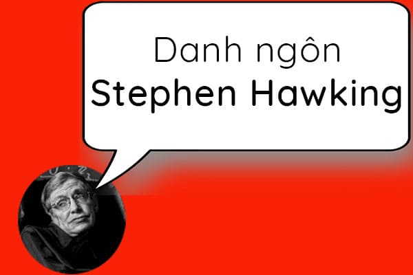 Danh ngôn Stephen Hawking | Atabook.com